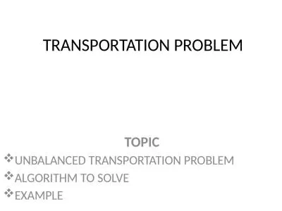 TRANSPORTATION PROBLEM TOPIC