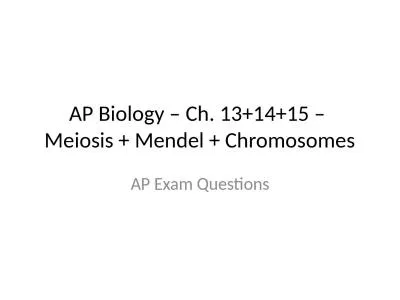 AP Biology – Ch. 13+14+15 –