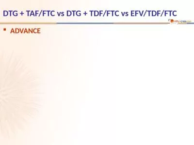 DTG + TAF/FTC vs DTG + TDF/FTC vs EFV/TDF/FTC