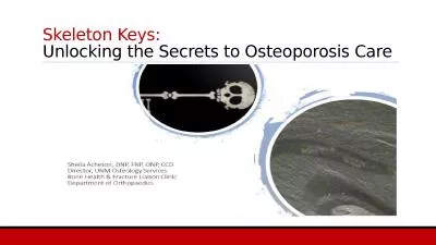 Skeleton Keys:  Unlocking the Secrets to Osteoporosis Care