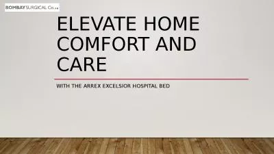 Elevate home comfort and care