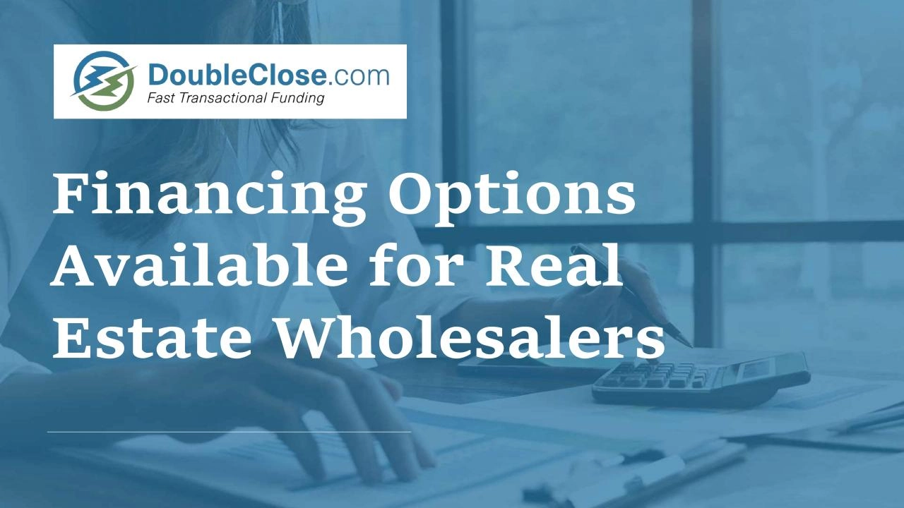 PDF-Exploring Financing Options for Real Estate Wholesalers | DoubleClose.com