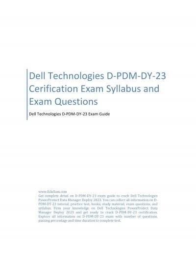 Dell Technologies D-PDM-DY-23 Cerification Exam Syllabus and Exam Questions
