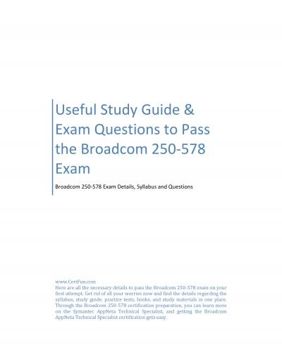 Useful Study Guide & Exam Questions to Pass the Broadcom 250-578 Exam
