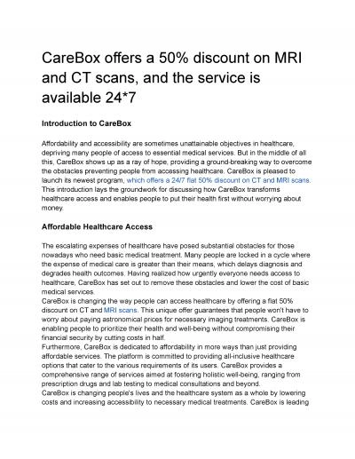 CareBox offers a 50% discount on MRI and CT scans, and the service is available 24*7