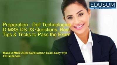 Preparation - Dell Technologies D-MSS-DS-23 Questions, Best Tips & Tricks to Pass the Exam