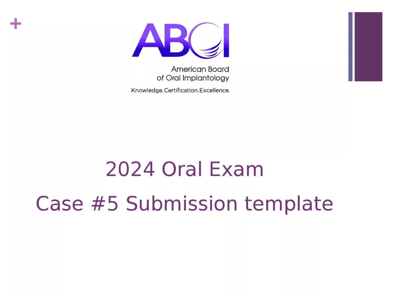2024  Oral Exam Case #5 Submission template