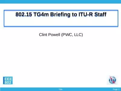 802.15 TG4m  Briefing to ITU-R