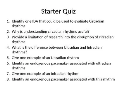 Starter Quiz Identify one IDA that could be used to evaluate Circadian rhythms