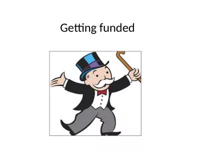Getting funded Getting funded