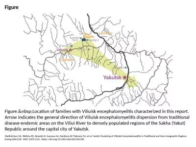 Figure Figure.&nbsp;Location of families with Viliuisk encephalomyelitis characterized in this