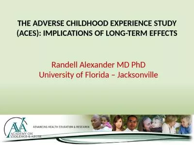 The Adverse Childhood Experience Study (ACEs): Implications of Long-Term Effects