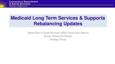 Medicaid Long Term Services & Supports Rebalancing Updates
