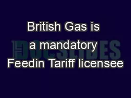 British Gas is a mandatory Feedin Tariff licensee