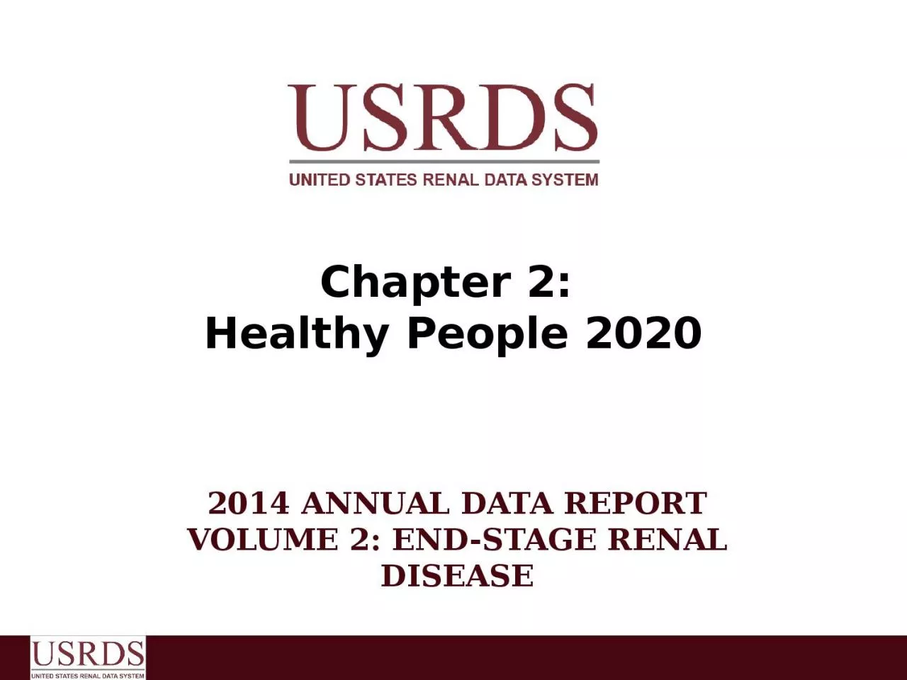 2 Vol  2, ESRD,  Ch  2 Data Source: Special analyses, Medicare 5 percent sample. Medicare