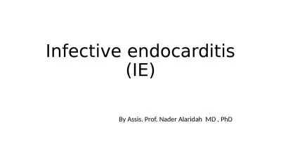 Infective endocarditis (IE)