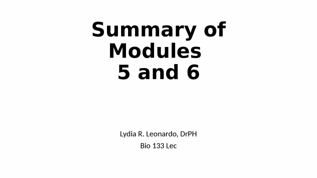 Summary of Modules  5 and 6