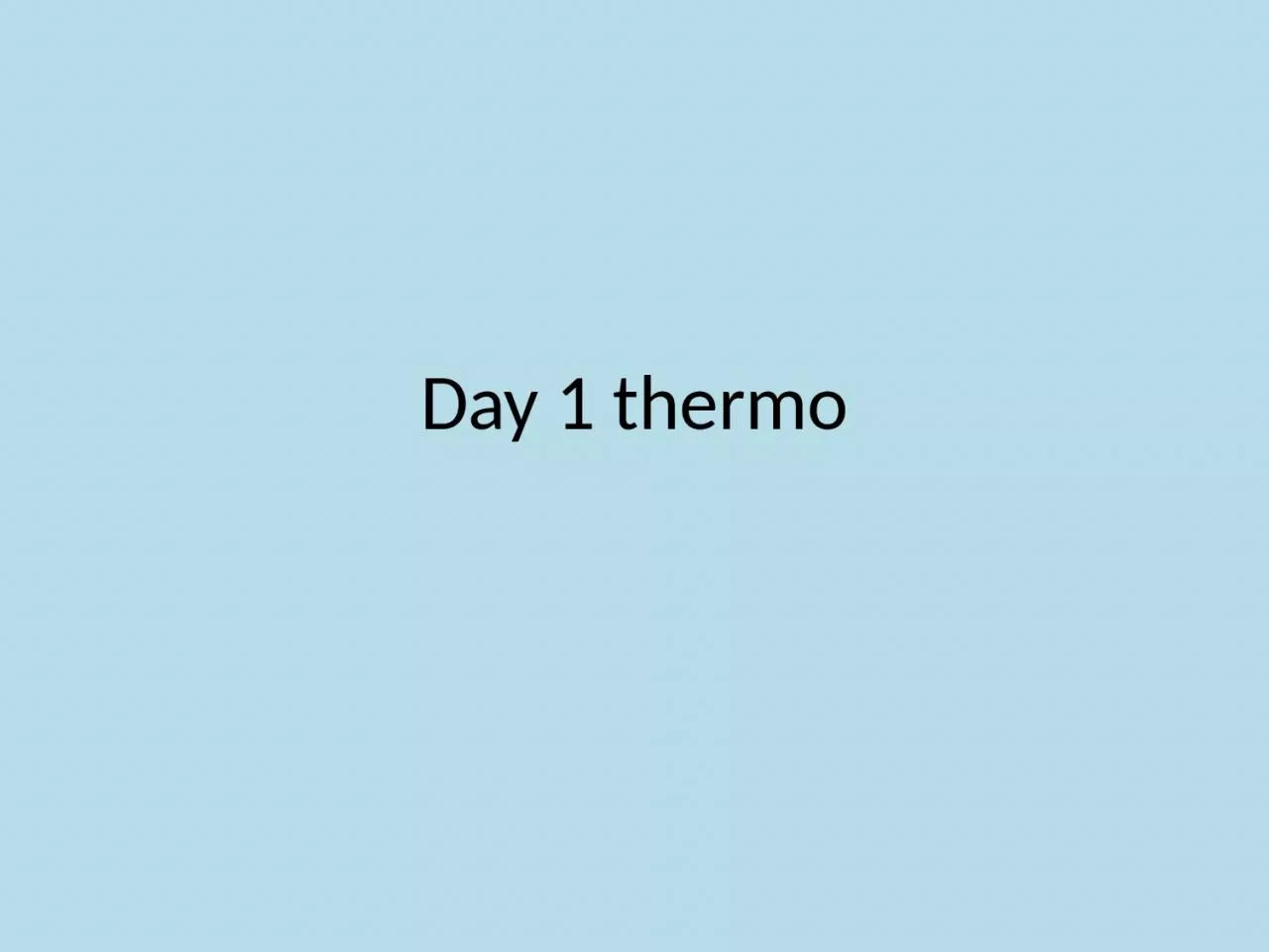 Day 1 thermo Warm Up 8.1: Determine if the following is chemical or physical
