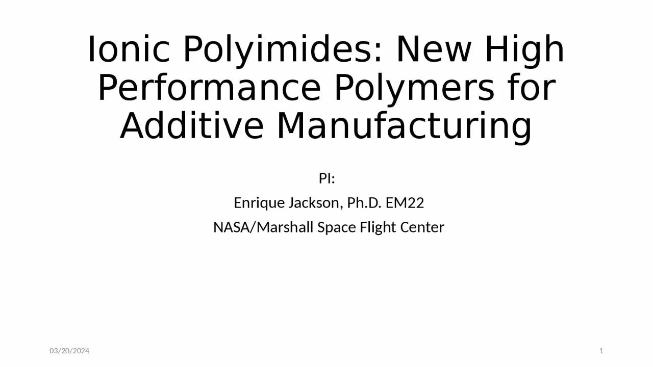 Ionic Polyimides: New High Performance Polymers for Additive Manufacturing