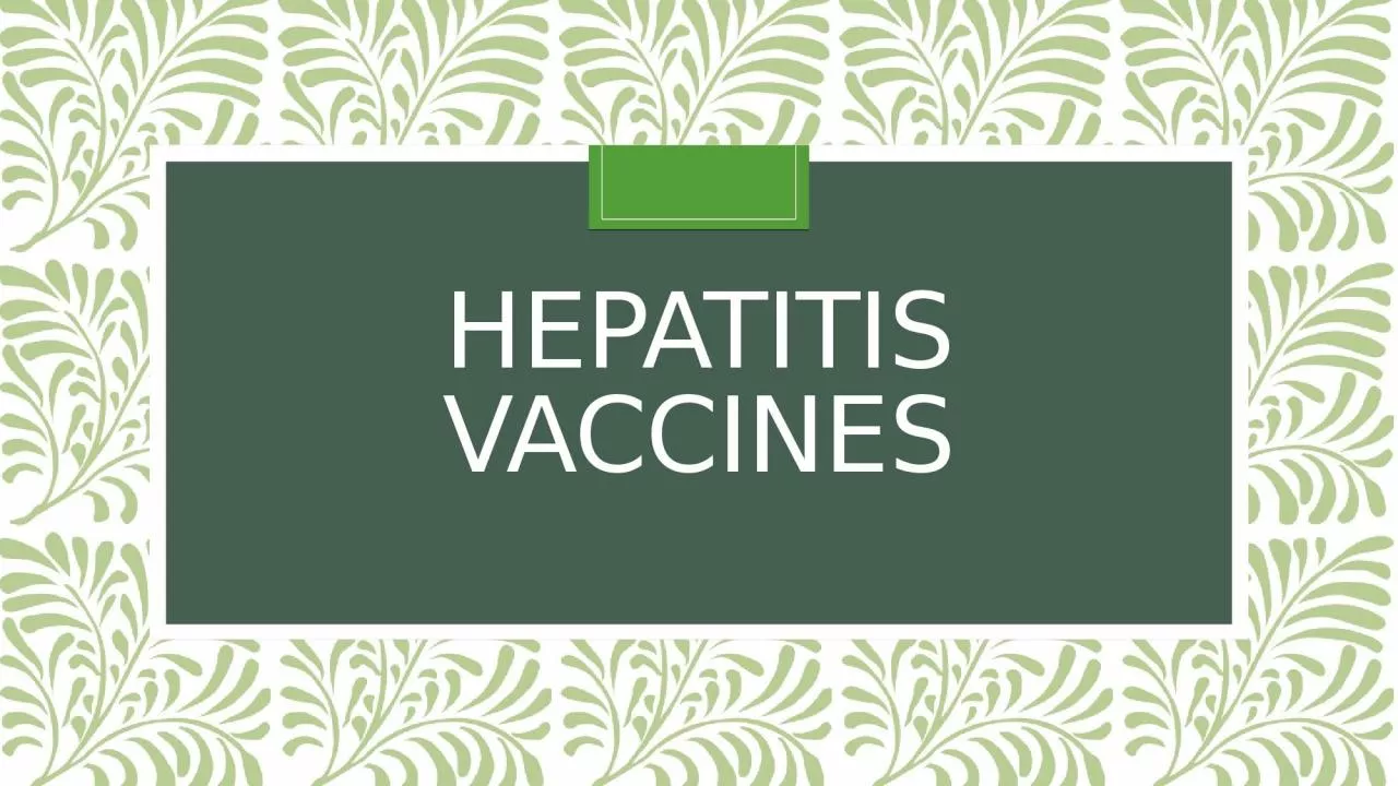 Hepatitis vaccines Hepatitis