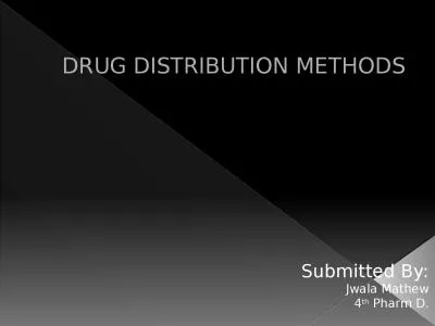 DRUG DISTRIBUTION METHODS