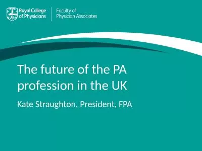 The future of the PA profession in the UK