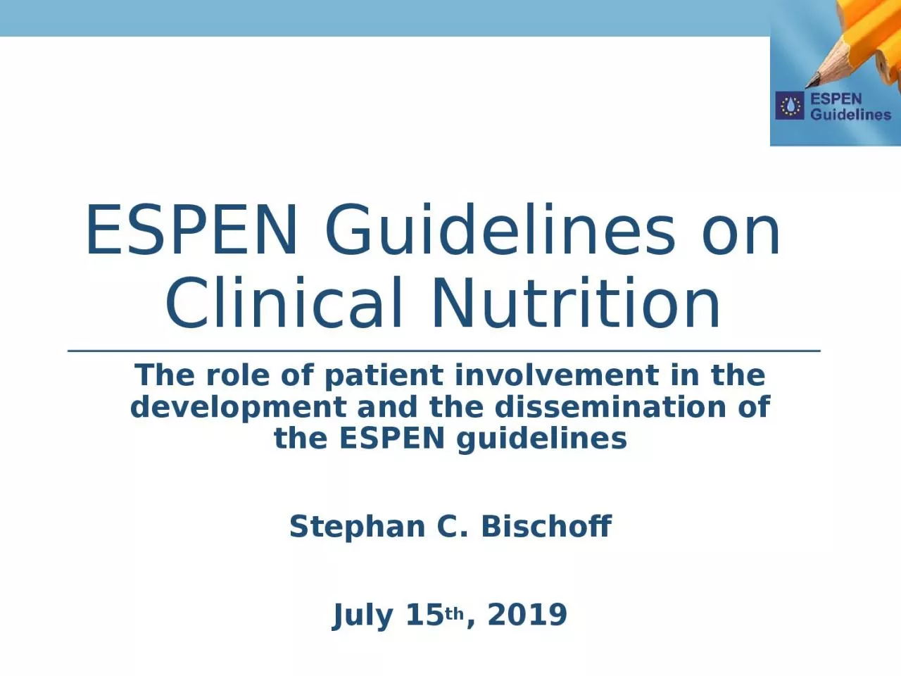 ESPEN Guidelines on  Clinical Nutrition