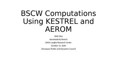 BSCW Computations Using KESTREL and AEROM