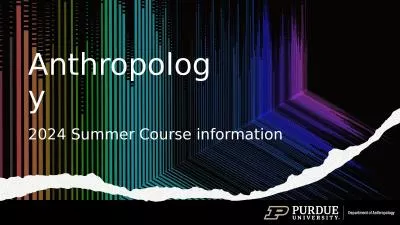 Anthropology 2024 Summer Course information
