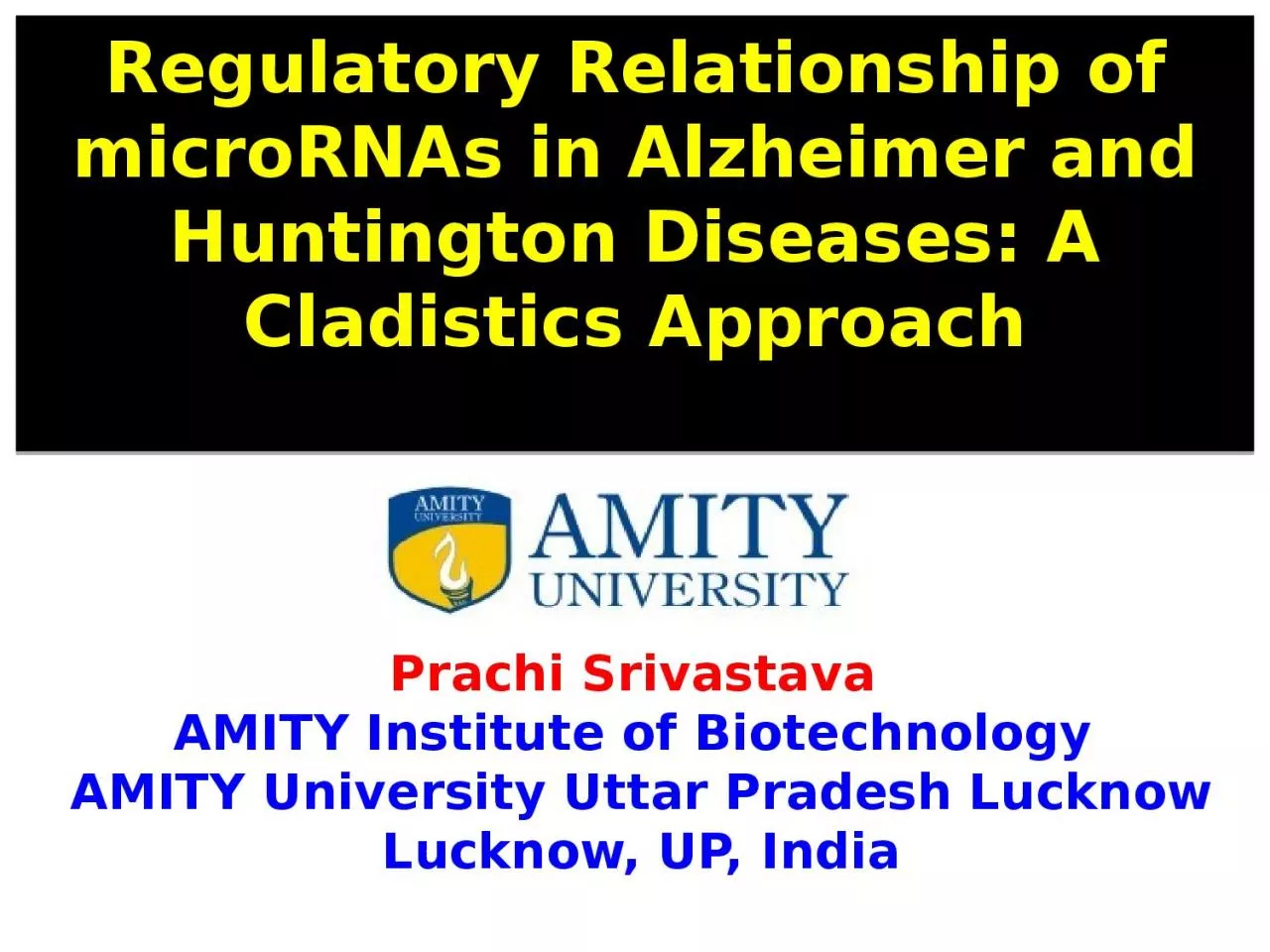 Regulatory Relationship of microRNAs in Alzheimer and Huntington Diseases: A Cladistics