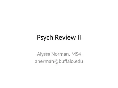 Psych Review II Alyssa Norman, MS4