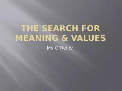 The Search for Meaning & Values