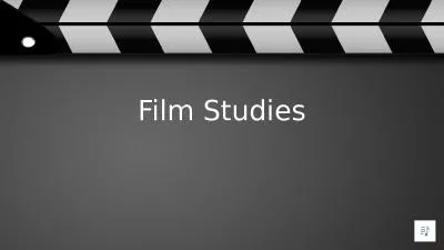 Film Studies Why study Film