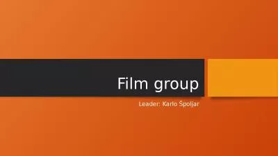 Film group Leader: Karlo Špoljar