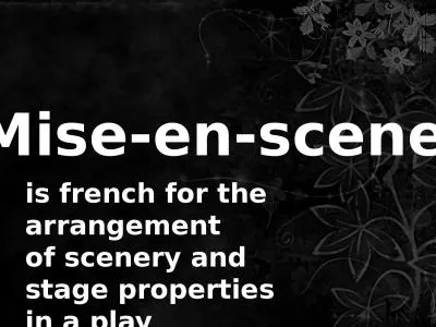 Mise - en-scene is  french