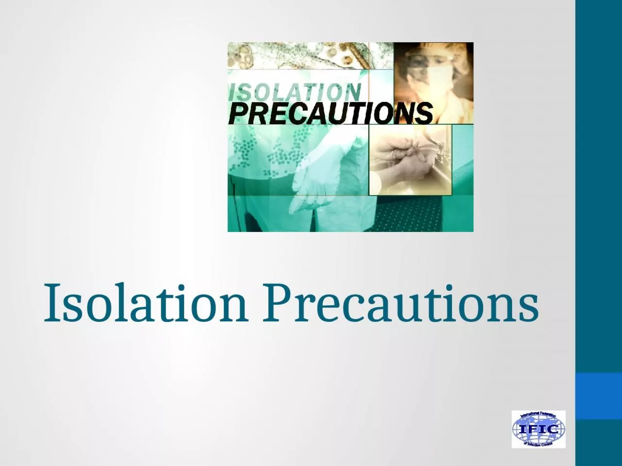 Isolation Precautions Learning objectives