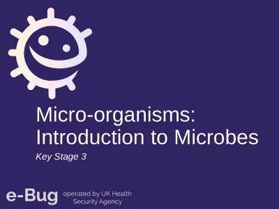 Micro-organisms: Introduction to Microbes
