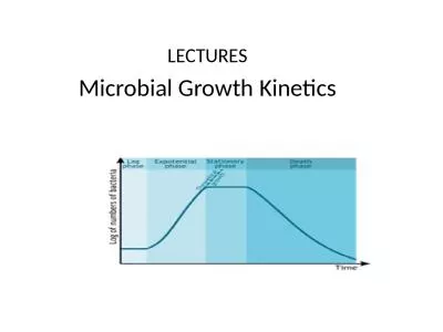 LECTURE S Microbial Growth