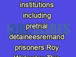 World Female Imprisonment List second edition Women and girls in penal institutions including