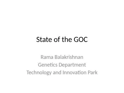 State of the GOC Rama Balakrishnan
