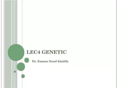 LEC4 genetic Dr.  Eaman