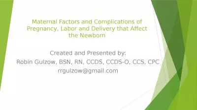Maternal Factors and Complications of Pregnancy, Labor and Delivery that Affect the Newborn