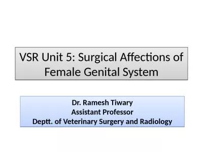 VSR Unit 5: Surgical  Affections of Female Genital System