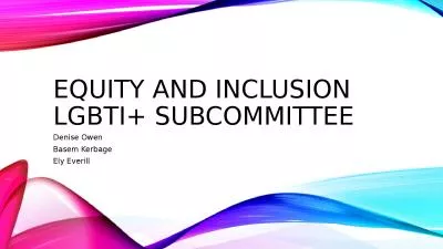 Equity and Inclusion LGBTI+ Subcommittee