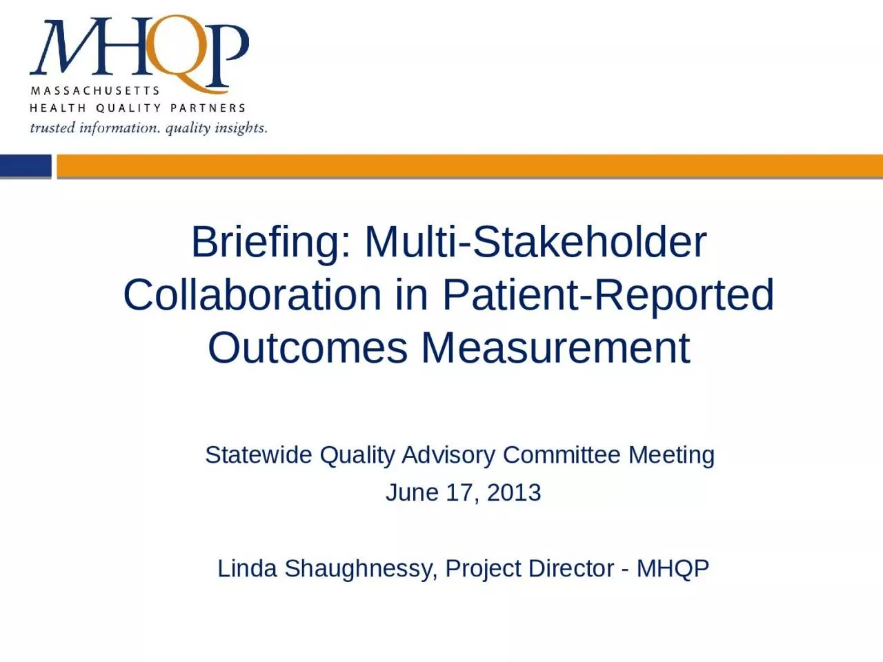 Briefing: Multi-Stakeholder Collaboration in Patient-Reported Outcomes Measurement
