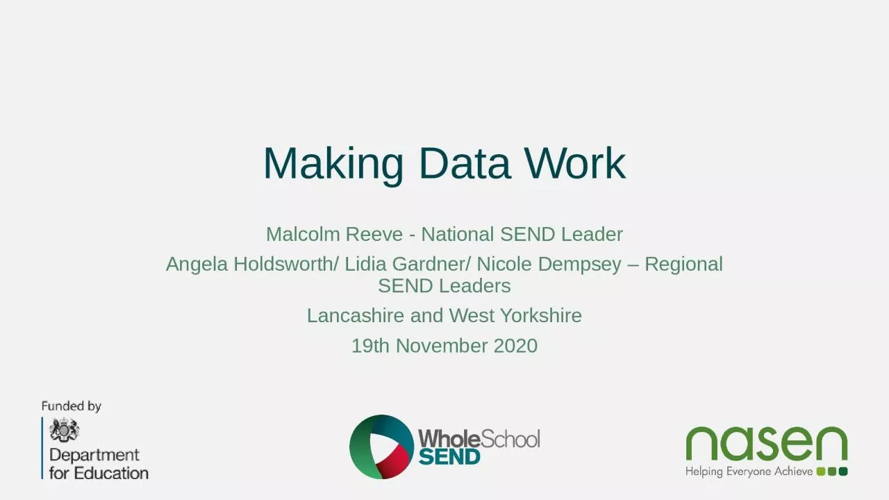 Making Data Work Malcolm Reeve - National SEND Leader