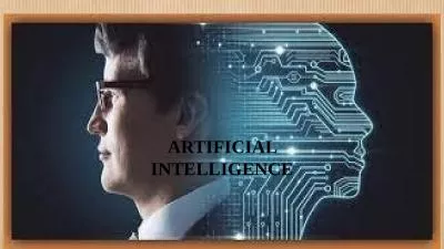 ARTIFICIAL INTELLIGENCE Artificial intelligence