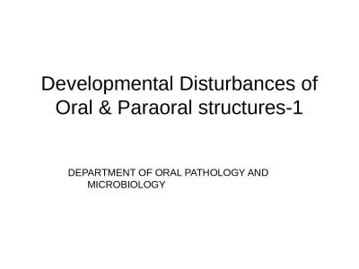 Developmental Disturbances of Oral &