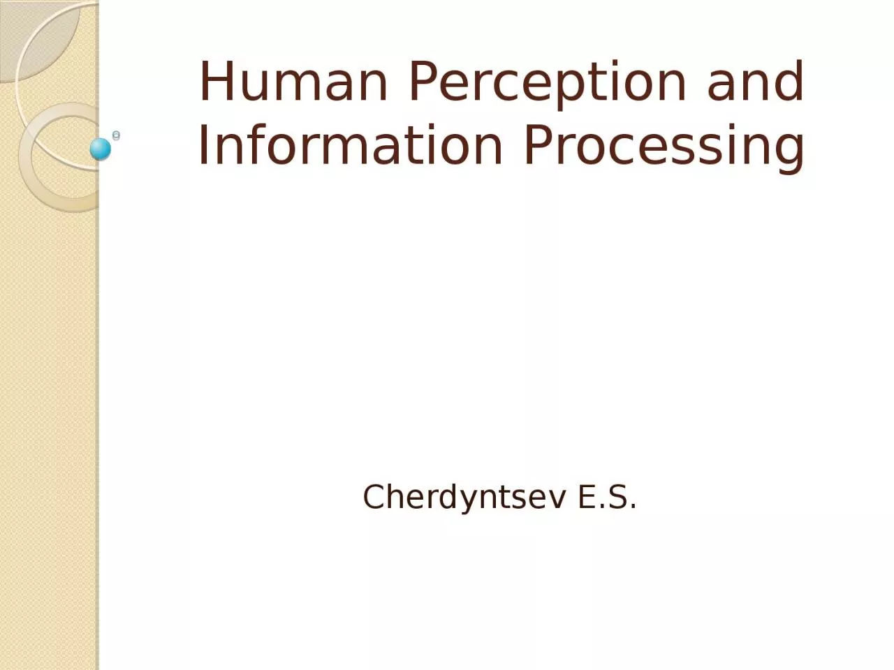 Human Perception  and Information