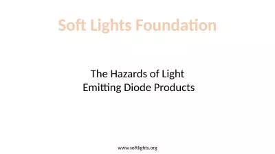 Soft Lights Foundation The Hazards of Light